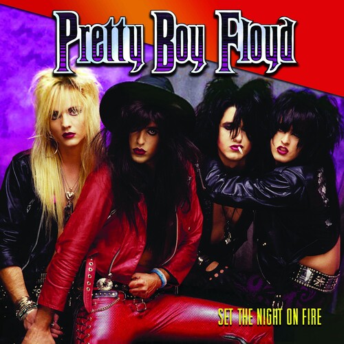 Pretty Boy Floyd: Set The Night On Fire [ Record ]
