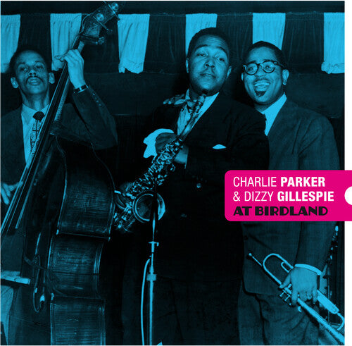 Parker, Charlie / Gillespie, Dizzy: At Birdland [180-Gram Blue & Red Colored Vinyl With Bonus Tracks] [ Record ]