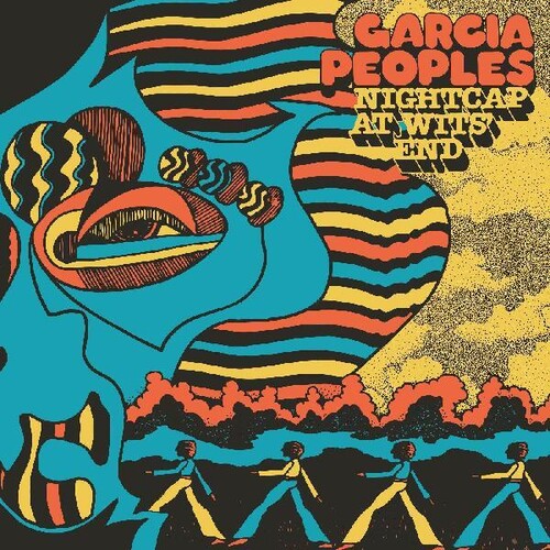 Garcia Peoples: Nightcap At Wits End [ Record ]