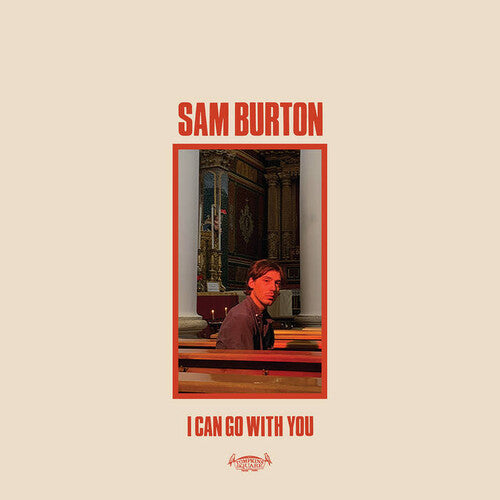 Sam Burton: I Can Go With You [ Record ]