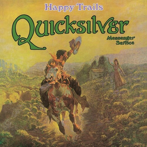 Quicksilver Messenger Service: Happy Trails [ Record ]
