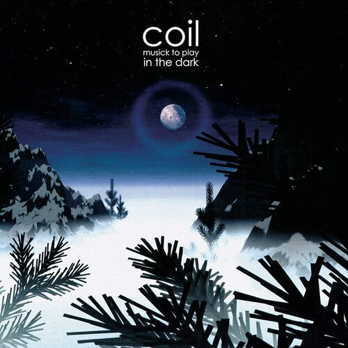 Coil: Musick To Play In The Dark [ Record ]