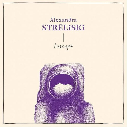 Alexandra Streliski: Inscape [ Record ]