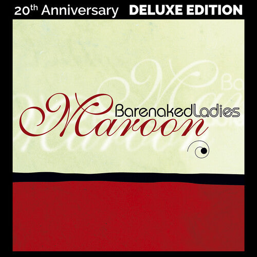 Barenaked Ladies: Maroon (20th Anniversary Edition) [ Record ]