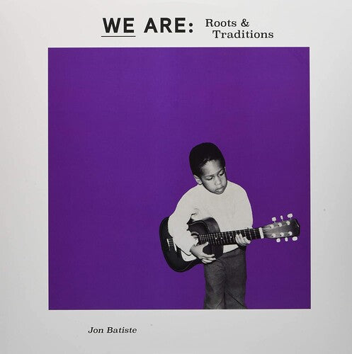 Jon Batiste: WE ARE: Roots & Traditions [ Record ]