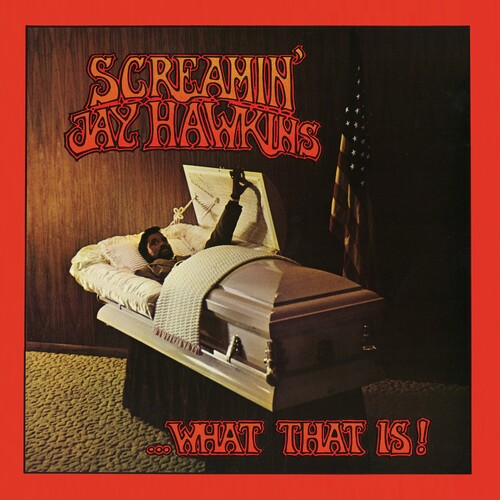 Screamin Jay Hawkins: ...What That Is! [ Record ]