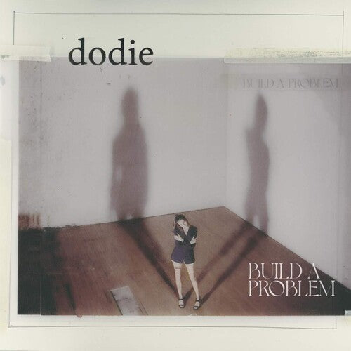 Dodie: Build A Problem [ Record ]