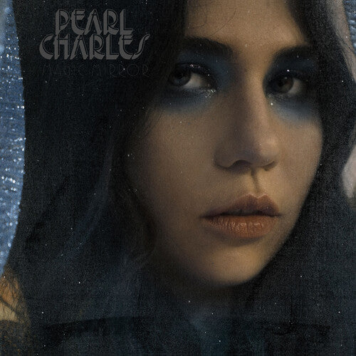 Pearl Charles: Magic Mirror (Blue Vinyl) [ Record ]