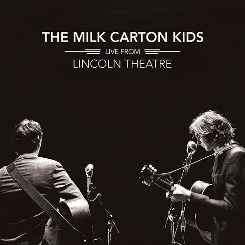 The Milk Carton Kids: Live From Lincoln Theatre [ Record ]