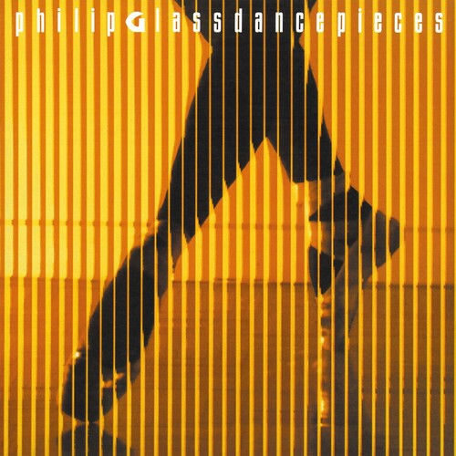 Philip Glass: Dancepieces [ Record ]