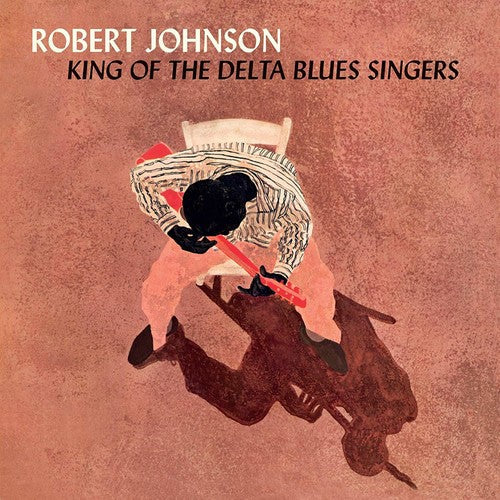 Robert Johnson: King Of The Delta Blues Singers [ Record ]