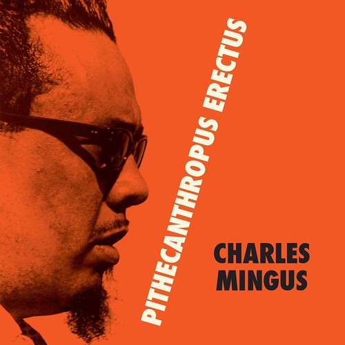 Charles Mingus: Pithecantropus Erectus [ Record ]