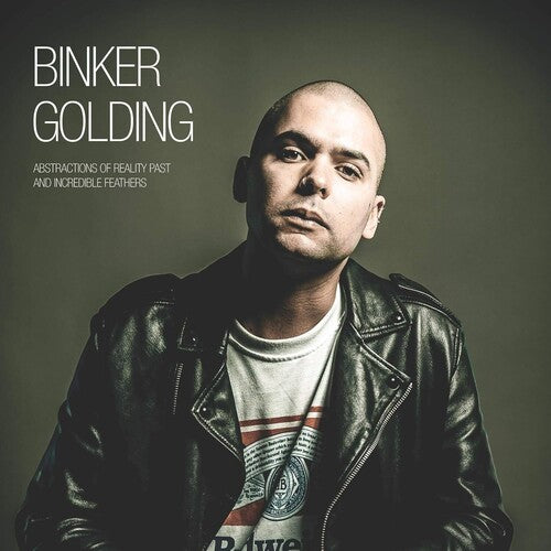 Binker Golding: Abstractions Of Reality Past And Incredible [ Record ]