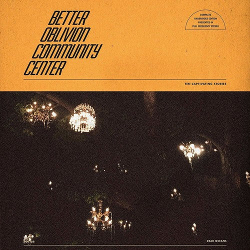 Better Oblivion Community Center: Better Oblivion Community Center [ Record ]