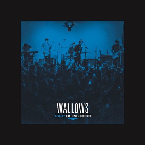 Wallows: Live At Third Man Records [ Record ]