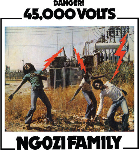 Ngozi Family: 45,000 Volts [ Record ]