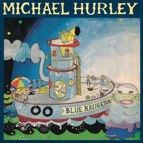 Michael Hurley: Blue Navigator [ Record ]
