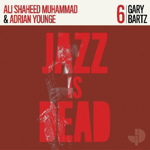 Ali Shaheed Muhammad & Adrian Younge: Gary Bartz Jid006 [ Record ]