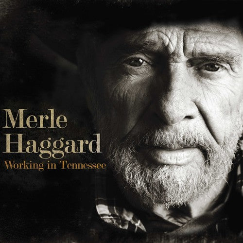 Merle Haggard: Working In Tennessee [ Record ]