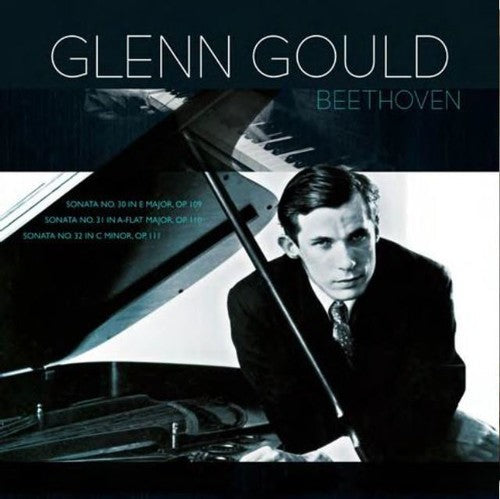 Beethoven / Gould, Glenn: Beethoven: Piano Sonatas 30 31 & 32 [ Record ]