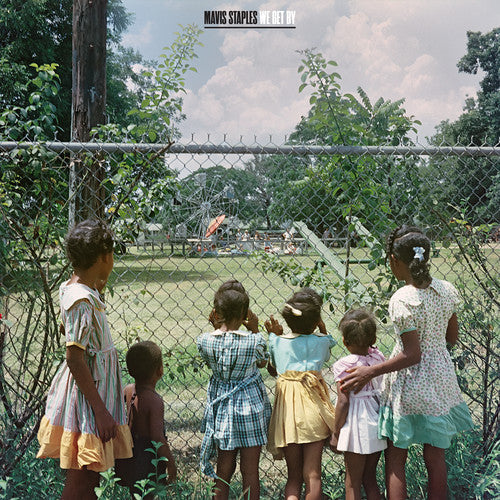 Mavis Staples: We Get By [ Record ]