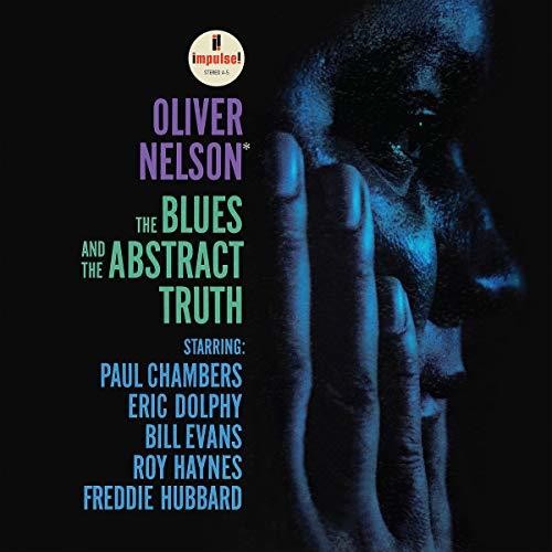 Oliver Nelson: The Blues And The Abstract Truth [ Record ]