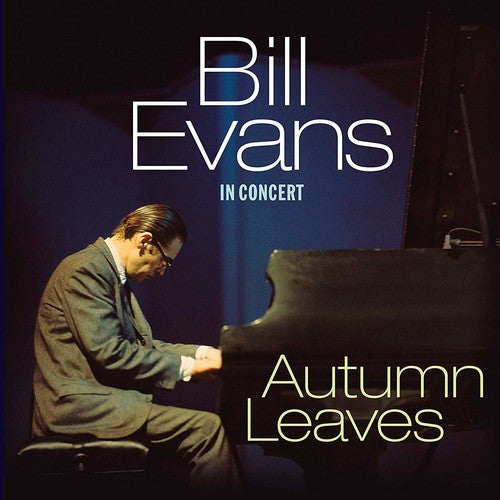 Bill Evans: Autumn Leaves: In Concert [ Record ]