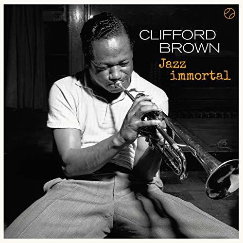 Clifford Brown: Jazz Immortal [ Record ]