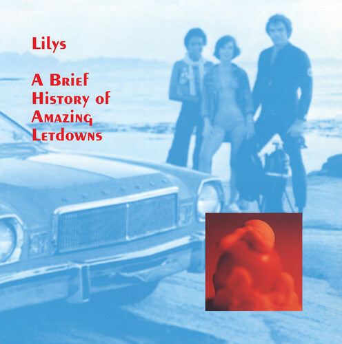 Lilys: A Brief History Of Amazing Letdowns [ Record ]