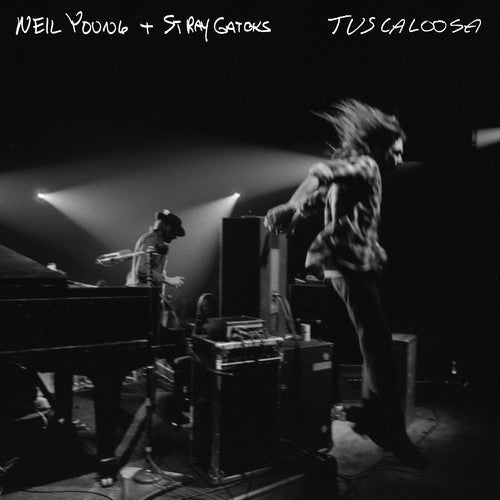 Neil Young & Stray Gators: Tuscaloosa (live) [ Record ]
