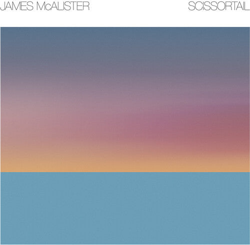 James McAlister: Scissortail [ Record ]