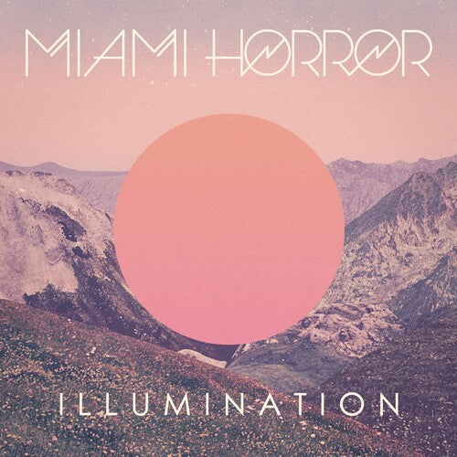 Miami Horror: Illumination [ Record ]