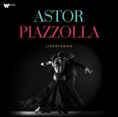 Astor Piazzolla: Astor Piazzolla: Libertango [ Record ]