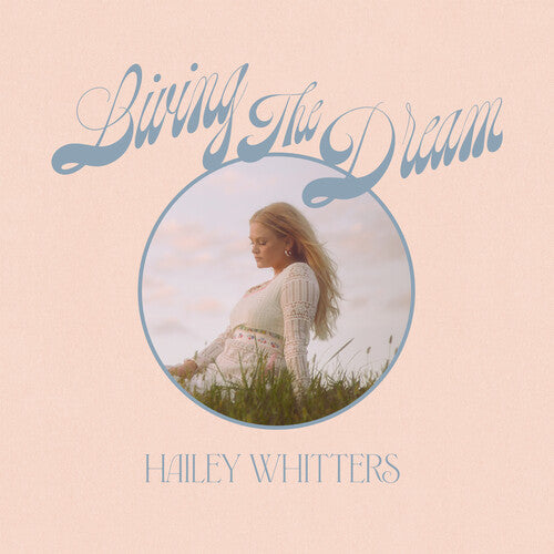 Hailey Whitters: Living The Dream [ Record ]