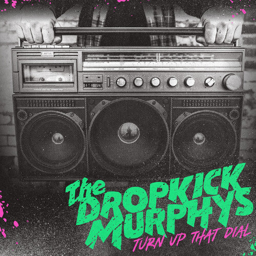 Dropkick Murphys: Turn Up That Dial [ Record ]
