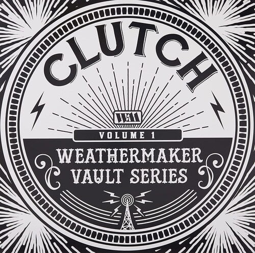 Clutch: The Weathermaker Vault Series 1 [ Record ]