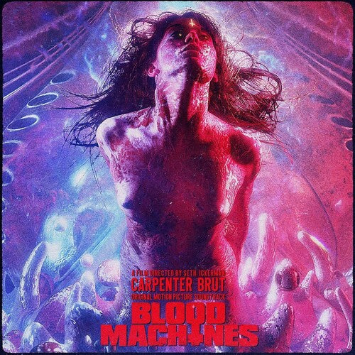 Carpenter Brut: Blood Machines (Original Motion Picture Soundtrack) [ Record ]