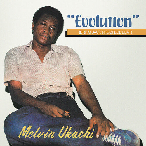 Ukachi, Melvin: Evolution - Bring Back The Ofege Beat (Clear Vinyl) [ Record ]