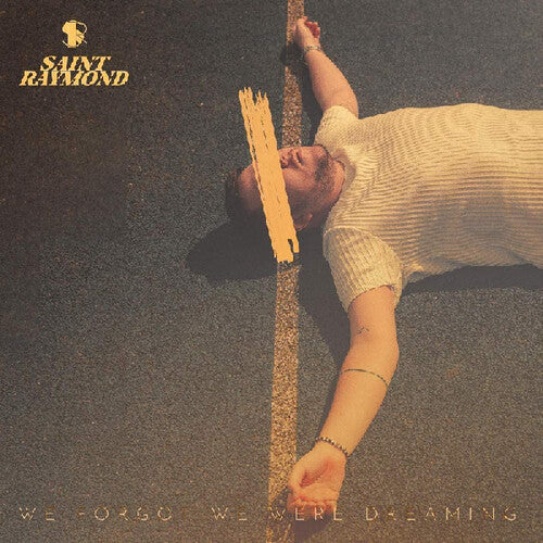 Saint Raymond: We Forgot We Were Dreaming [ Record ]