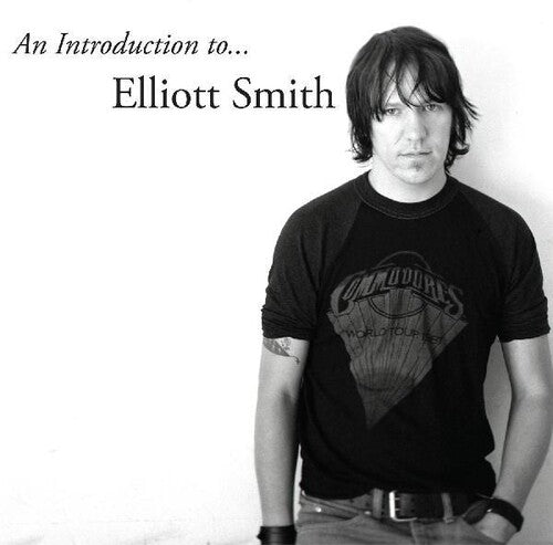 Elliott Smith: An Introduction to Elliott Smith [ Record ]