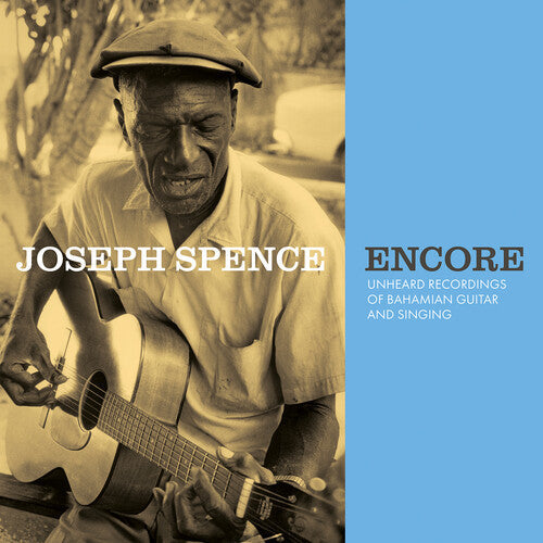 Joseph Spence: Encore: Unheard Recordings of Bahamian Guitar & Singing [ Record ]