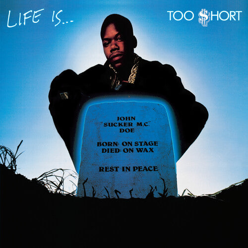 Too $hort: Life Is...Too $hort [ Record ]