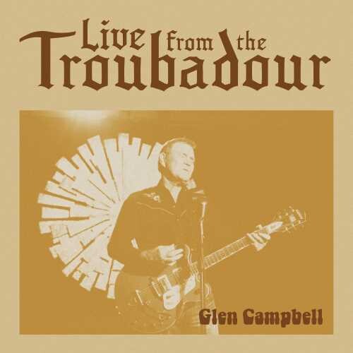 Glen Campbell: Live From The Troubadour [ Record ]