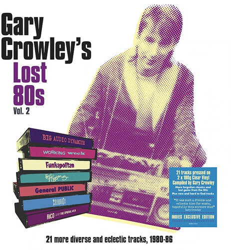 Various Artists: Gary Crowley's Lost 80s Vol. 2 / Various [180-Gram Clear Vinyl] [ Record ]