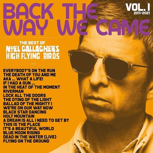 Noel Gallagher: Back The Way We Came: Vol. 1 (2011 - 2021) [ Record ]