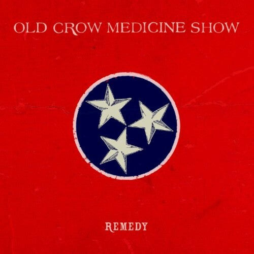 Old Crow Medicine Show: Remedy [ Record ]