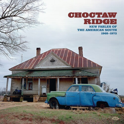 Choctaw Ridge: New Fables of the American South: Choctaw Ridge: New Fables Of The American South 1968-1973 / Various [ Record ]