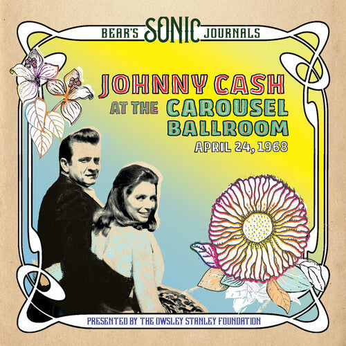 Johnny Cash: Bear's Sonic Journals: Johnny Cash, At the Carousel Ballroom, April 24 1968 [ Record ]