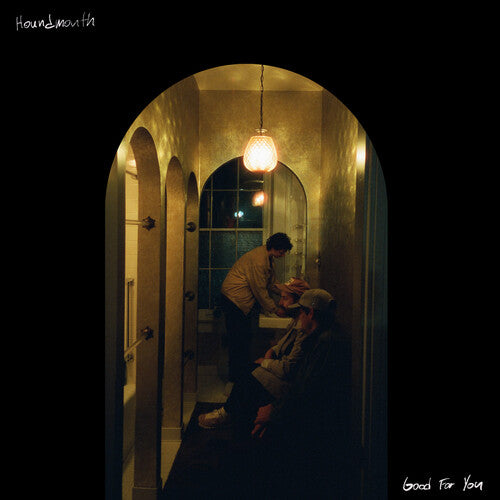 Houndmouth: Good For You [ Record ]