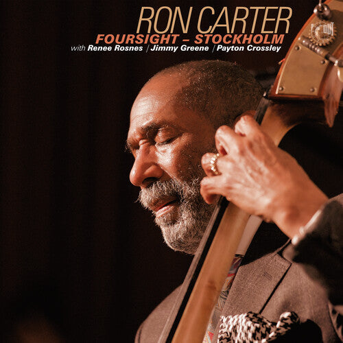 Ron Carter: Foursight-stockholm [ Record ]